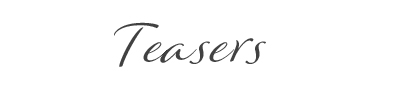Teasers